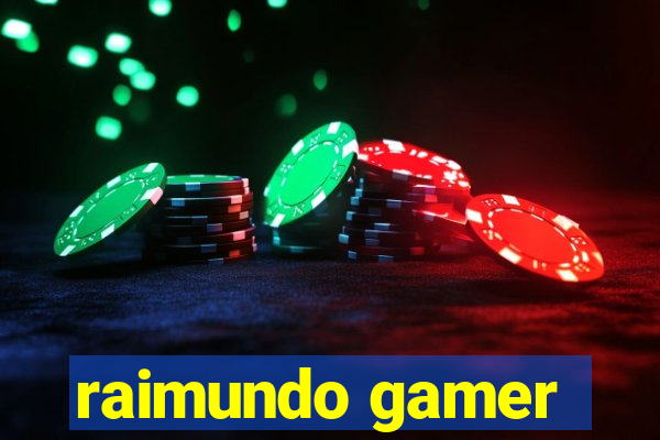 raimundo gamer